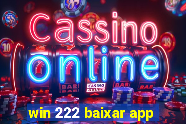 win 222 baixar app